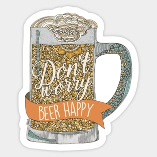 Dont Worry Beer Happy Sticker